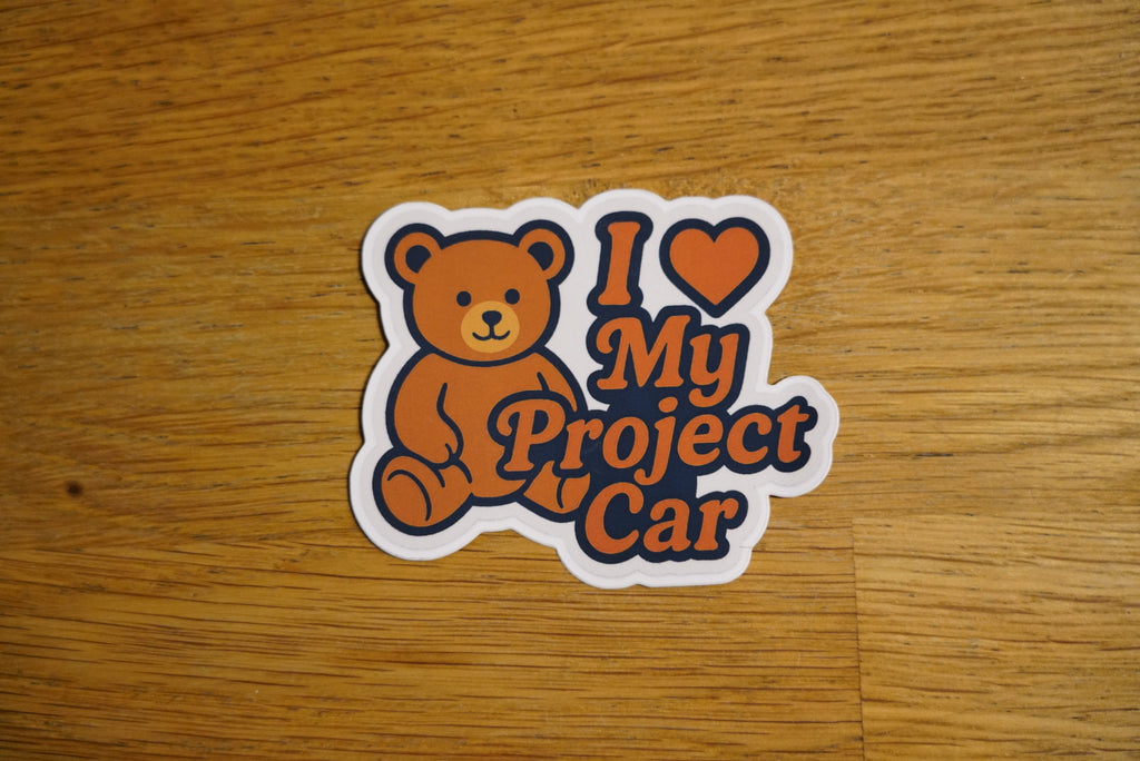 I Love My Project Car Sticker