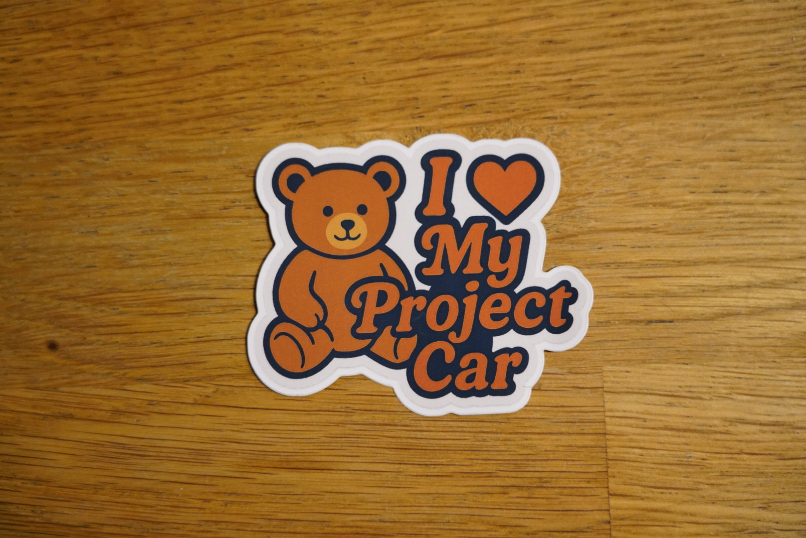 I Love My Project Car Sticker